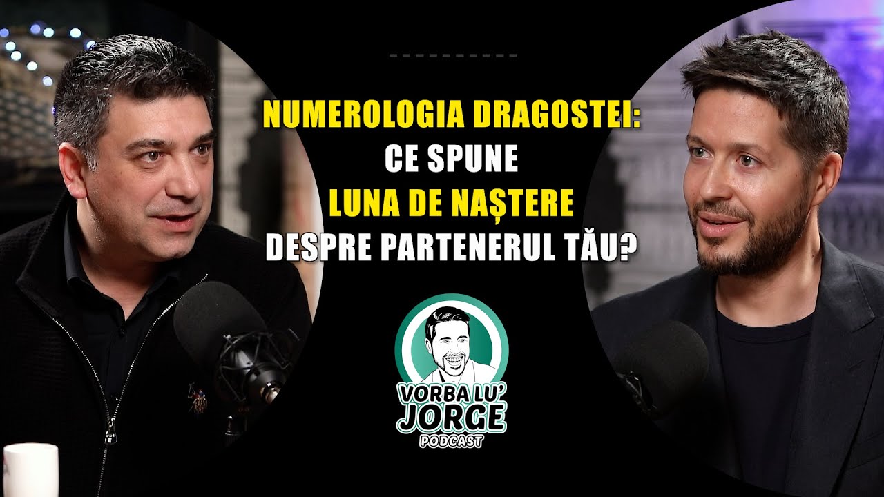 Partenerul tau te iubeste cu adevarat? Numerologia iti arata raspunsul 🎙️ VORBA LU' JORGE