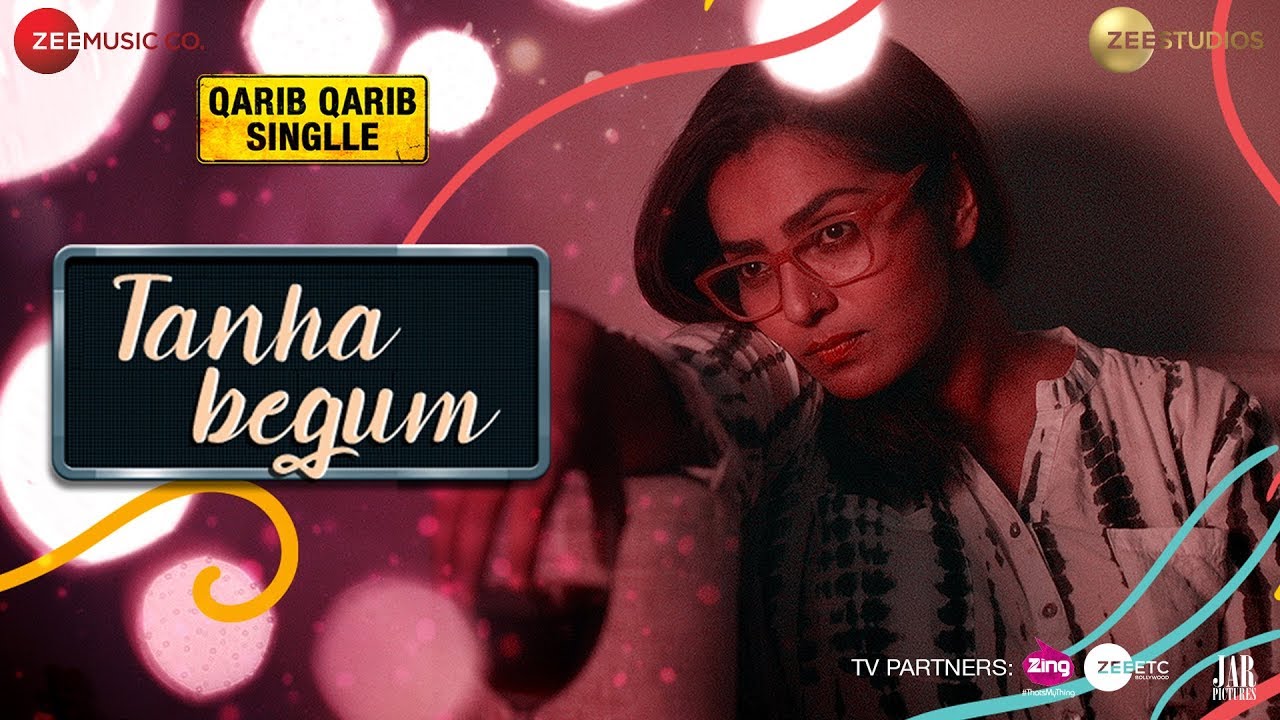 Tanha Begum Lyrics  | Qarib Qarib Singlle | Irrfan Khan, Parvathy | Antara Mitra, Neeti Mohan | Rochak Kohli