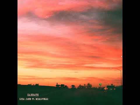 Lyza - Sabbath (ft. Milkavelli)