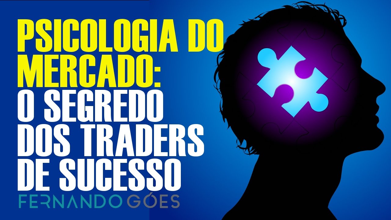 🔴 PSICOLOGIA DO MERCADO: O SEGREDO DOS TRADERS DE SUCESSO