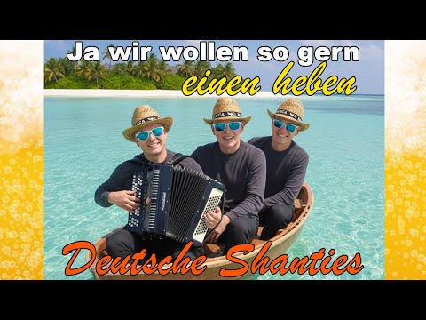 Ja wir wollen so gern einen heben (German Shanty) | Deutsche Seemanslieder | Tusch