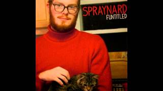 Spraynard - ''Funtitled (2011)'' [Full Album]
