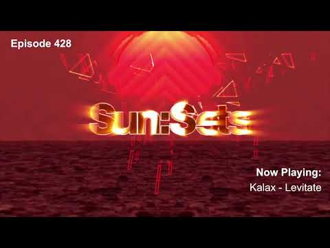 Chicane presents Sun:Sets Episode 428