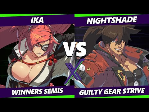 F@X 467 Winners Semis - ika (Baiken) Vs. Nightshade (Sol) Guilty Gear Strive