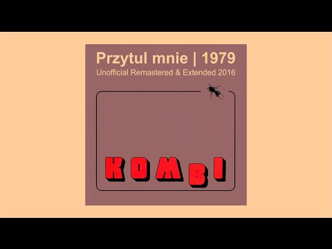 KOMBI - Przytul mnie (Remastered & Extended 2016)