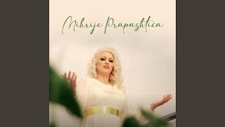 Mihrije Prapashtica - Veç Unë Dhe Ti