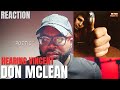I was asked to listen to Don McLean - Vincent | Reaction