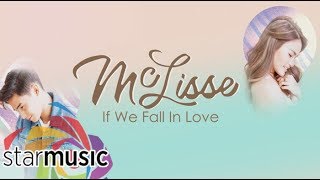 McLisse - If We Fall In Love (Official Lyric Video)