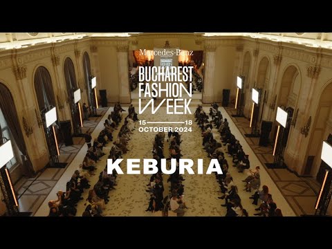 KEBURIA | Mercedes-Benz Bucharest Fashion Week