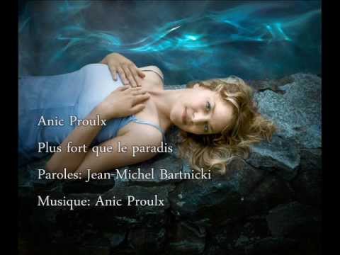 Anic Proulx Plus fort que le paradis