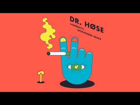 Laserboys - Wochenende (Album Version) (DR. HØSE Remix)