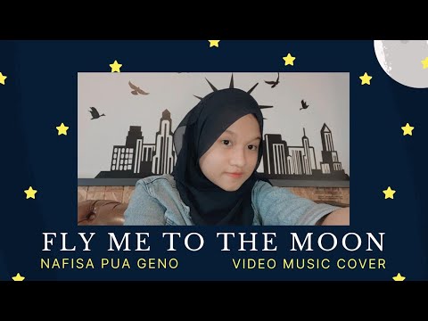 Nafisa Pua Geno - Fly Me To The Moon | Official Music Video (cover)