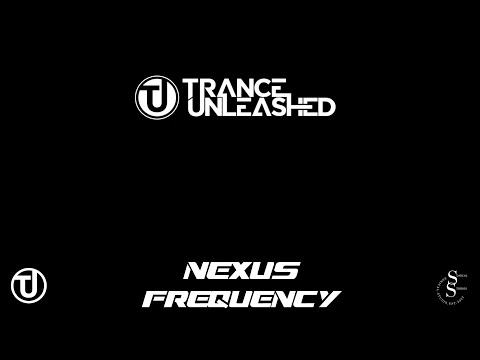Nexus Frequency - Trance Unleashed set