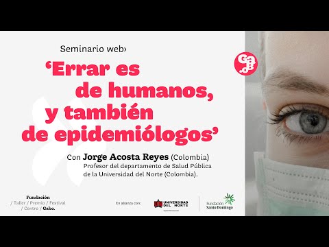 Seminario web  'Errar es de humanos, y también de epidemiologos', con Jorge Acosta
