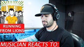 Running From Lions - All Time Low - Musician&#39;s Reaction