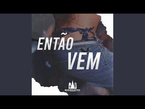 Então Vem