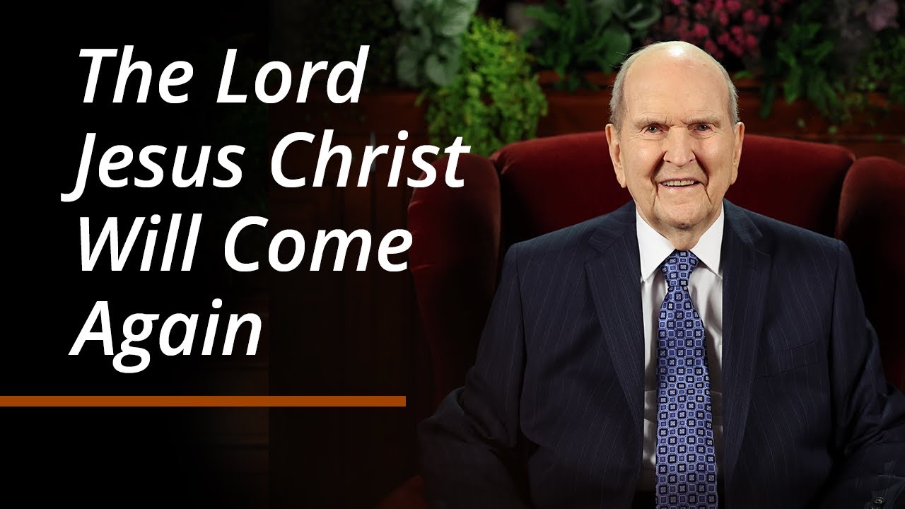 The Lord Jesus Christ Will Come Again | October 2024 General Conference