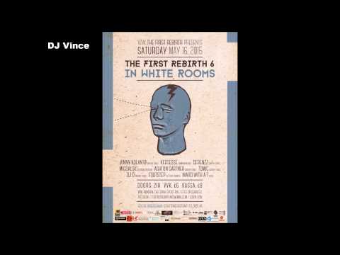 DJ Vince - Vinny Volanto / The First Rebirth 6 - In White Rooms