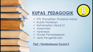 Kupas Pedagogik Persiapan UP dan Pretest PPG 2023