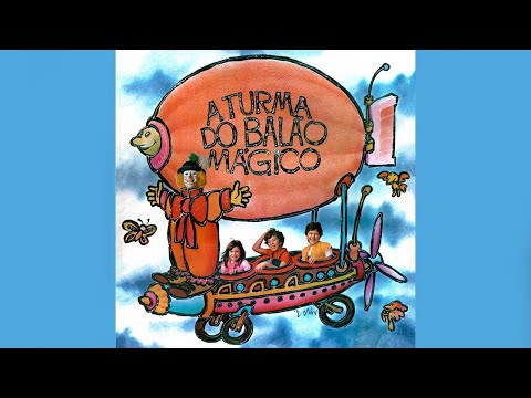 A Turma do Balão Mágico (1983) DISCO COMPLETO