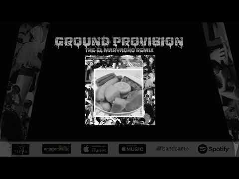 Nowaah The Flood & EL Maryacho - Ground Provision (Album)