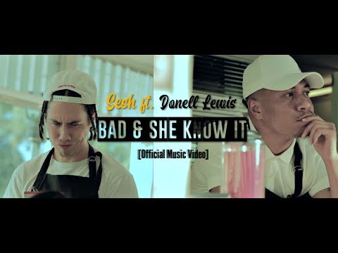 Sesh ft. Donell Lewis - Bad & She Know iT [Official Music Video]