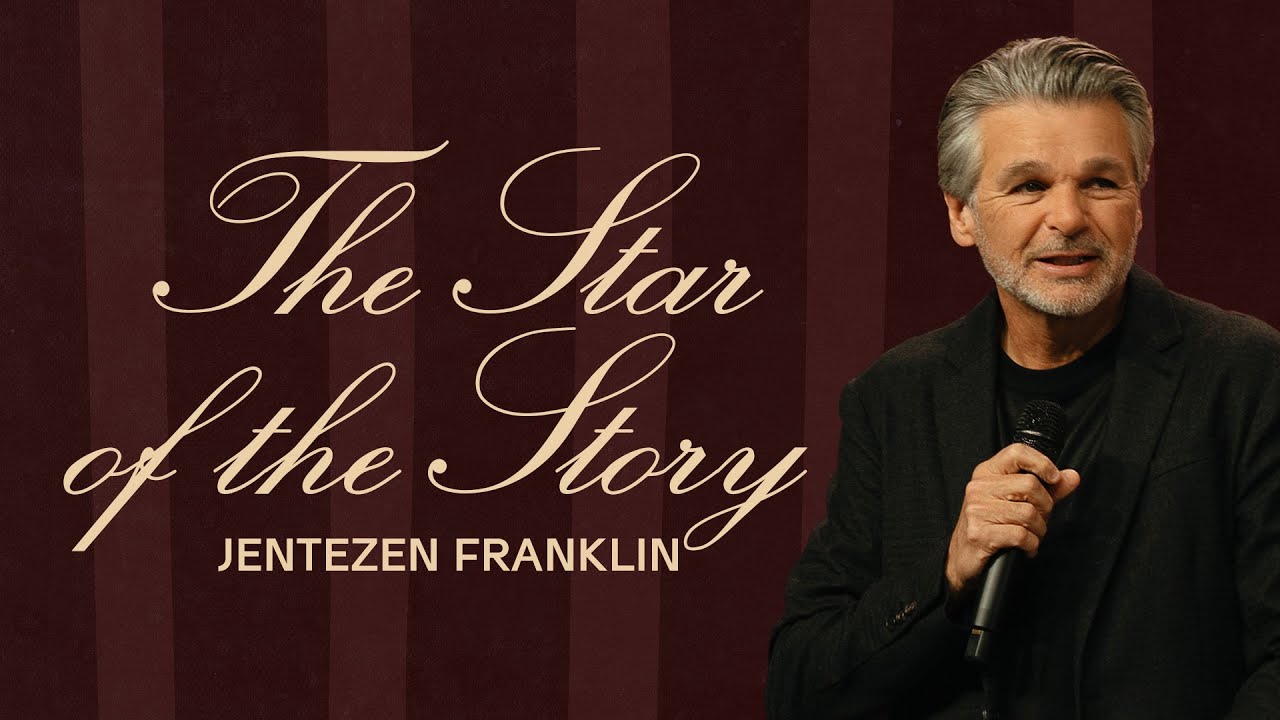 The Star of The Story by Jentezen Franklin