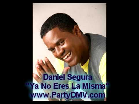 Ya No Eres La Misma - Daniel Segura