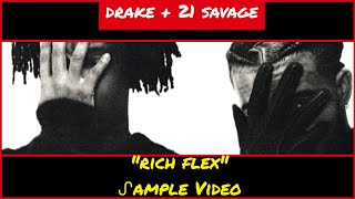 Sample Video: Rich Flex by Drake + 21 Savage