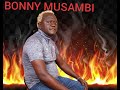 BONNY MUSAMBI BY MUSYAU BOYZ BAND