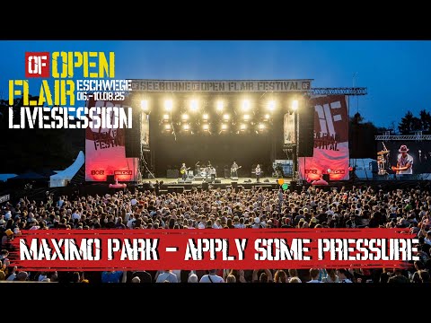 MAXÏMO PARK - "Apply Some Pressure" - live at OPEN FLAIR FESTIVAL 2025