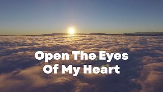 Open The Eyes Of My Heart