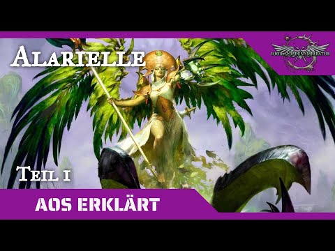 Age of Sigmar erklärt: Alarielle - Teil 1