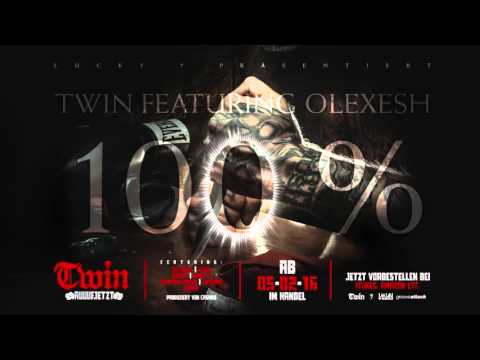 TWIN feat. OLEXESH - 100% ( prod. von Cashmo )