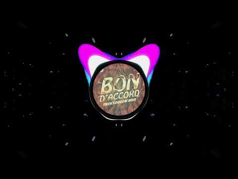 Tiken ft. Sorrow ft. Niko - BON D'ACCORD (Dj Warren Re-Flip 21k7)♡