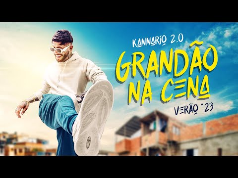Grandão na Cena - Kannário 2.0 - Verão 2023 (NOVO CD)