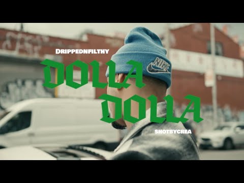 DRIPPEDNFILTHY-DOLLA DOLLA
