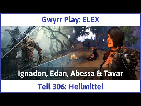 ELEX deutsch Teil 306 - Heilmittel Let's Play