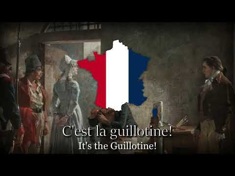 "La Guillotine Permanente" - French Revolution Song