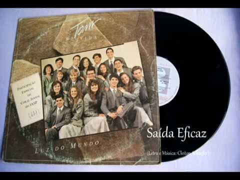 Hinos Antigos | Tom de Vida - A Saída Eficaz (LP Luz do Mundo - 1993)