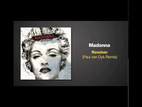Paul van Dyk Remix of REVOLVER by Madonna