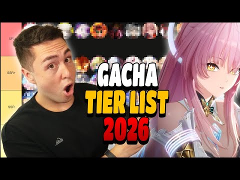 The ULTIMATE Gacha Tier List 2026 - The Best Gacha's And Ones To AVOID