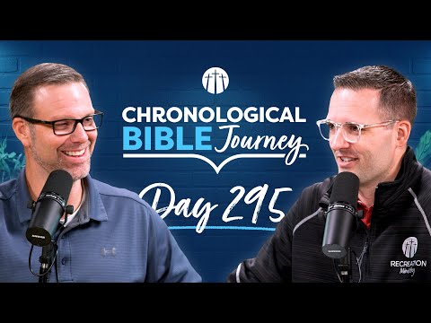 The Last Will Be First in the Kingdom of Heaven | Day 295 | Chronological Bible Podcast