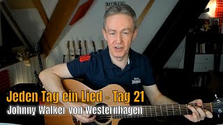 Jeden Tag ein Lied: Johnny Walker - Westernhagen