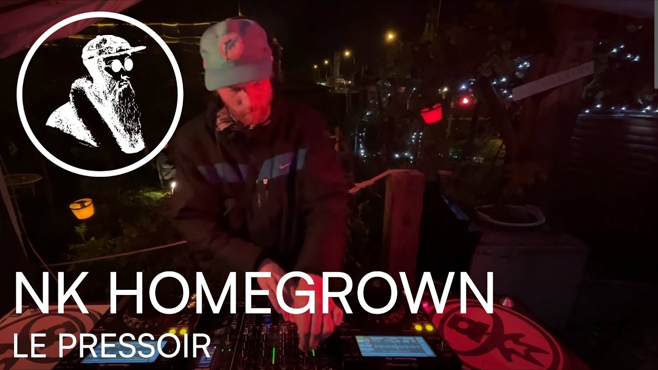 NK HOME GROWN | Le Pressoir DJ Set Electro Breakbeat