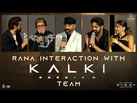 Rana Interaction with Kalki 2898 AD Movie Team at Pre Release Event @ Mumbai