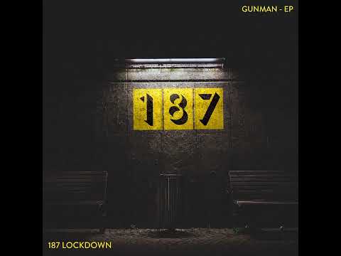 187 Lockdown - Gunman.  Garage/Big Beat Classic's Saarland