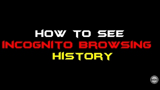 How To See Incognito Browsing History | Ethical Hacking | Gangs Of Coder | 2017