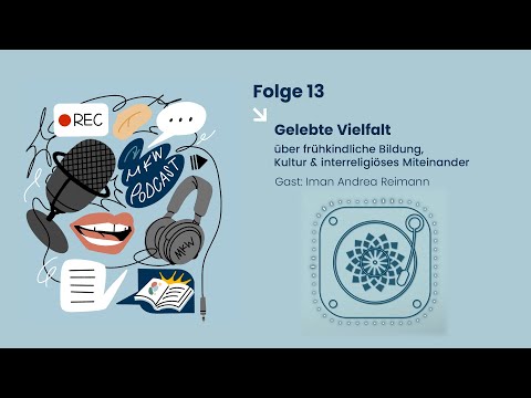MKW Podcast Folge 13 – Gelebte Vielfalt: Iman Andrea Reimann über Bildung, Kultur & Dialog