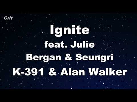 Ignite feat. Julie Bergan &amp; Seungri - K-391 &amp; Alan Walker Karaoke 【No Guide Melody】 Instrumental